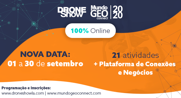Programação completa: 6 razões para participar do MundoGEO Connect e DroneShow 100% Online