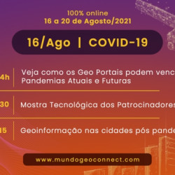 Destaques e replay do primeiro dia do MundoGEO Connect 2021: GeoPortais contra a Covid-19