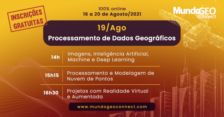Processamento de Dados Geográficos em destaque no MundoGEO Connect em agosto com inscrição gratuita