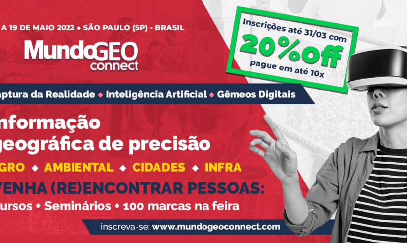 MundoGEO Connect 2022: inscrição nos cursos e seminários com 20% off só em março