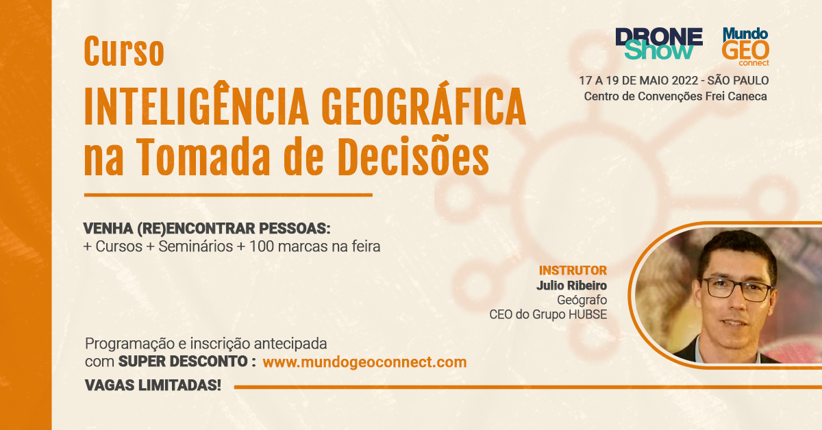 Curso sobre Inteligência Geográfica na Tomada de Decisões com inscrição ...