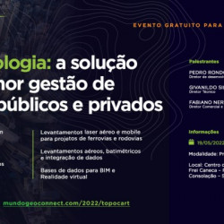 Workshop sobre Geotecnologia como solução para melhor gestão de projetos públicos e privados acontece em maio na capital paulista