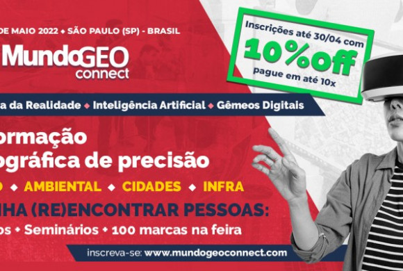 MundoGEO Connect 2022: inscrição nos cursos e seminários com 10% off só em abril
