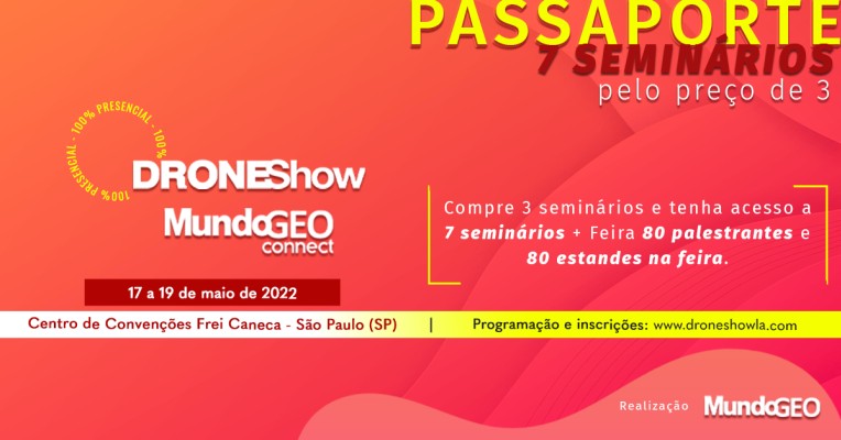Passaporte MundoGEO Connect e DroneShow reúne 7 seminários