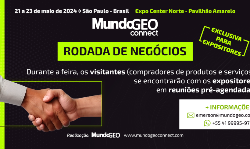 MundoGEO Connect 2024 terá Rodada de Negócios exclusiva para expositores