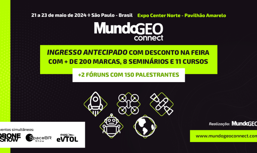 Iniciada a venda de ingressos para a feira MundoGEO Connect 2024