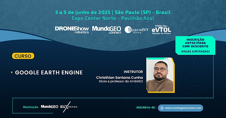 Curso Google Earth Engine no MundoGEO Connect 2025