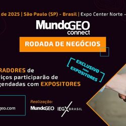 Participe da Rodada de Negócios MundoGEO Connect 2025