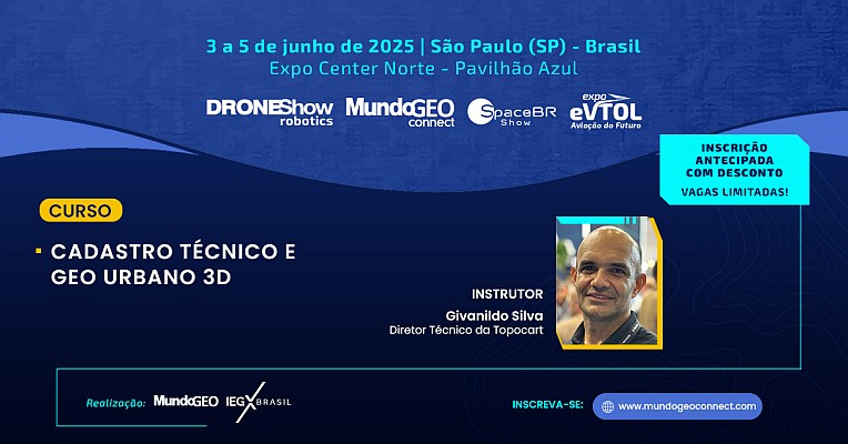 Curso de Cadastro Técnico e Geo Urbano 3D no MundoGEO Connect 2025