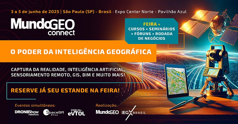 O Poder da Inteligência Geográfica será o tema do MundoGEO Connect 2025