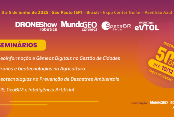 Inscrições abertas nos 4 seminários do MundoGEO Connect 2025