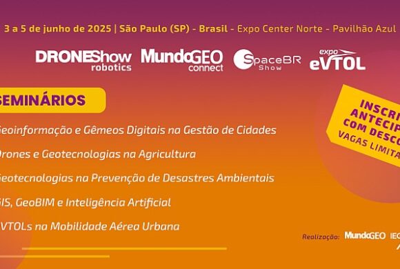 Inscrições abertas nos 5 seminários do MundoGEO Connect 2025