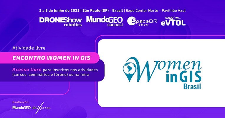 Encontro Women in GIS no MundoGEO Connect 2025