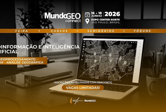 MundoGEO Connect 2026 destaca convergência do GIS com IA e BIM MundoGEO Connect 2026 destaca convergência do GIS com IA e BIM