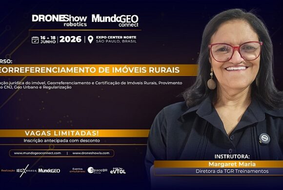 Curso no MundoGEO Connect abordará temas ligados ao Georreferenciamento e Certificação de Imóveis Rurais