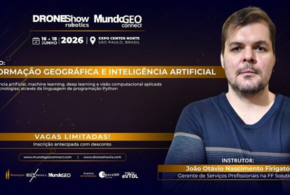 Curso no MundoGEO Connect abordará Informação Geográfica e Inteligência Artificial