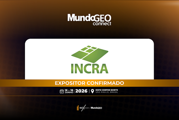 Incra confirmado como expositor na feira MundoGEO Connect Incra confirmado como expositor na feira MundoGEO Connect