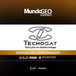 Tecnosat confirmada na MundoGEO Connect 2026