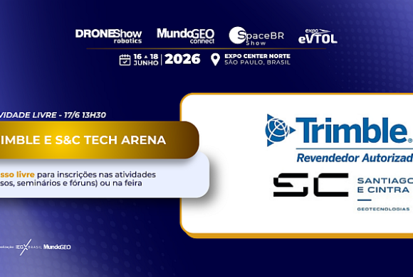 Trimble e S&C Tech Arena acontece na feira MundoGEO Connect 2026 Trimble e S&C Tech Arena acontece na feira MundoGEO Connect 2026