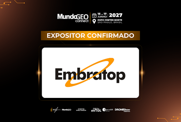Embratop confirmada como expositora na feira MundoGEO Connect 2027 Embratop confirmada como expositora na feira MundoGEO Connect 2027