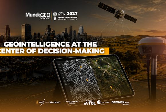 Geointelligence at the Heart of Decision-Making will be the theme of MundoGEO Connect 2027